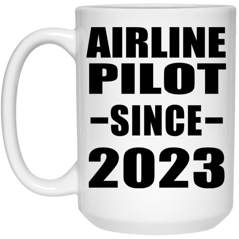 Airline Pilot Since 2023 - 15oz Coffee Mug