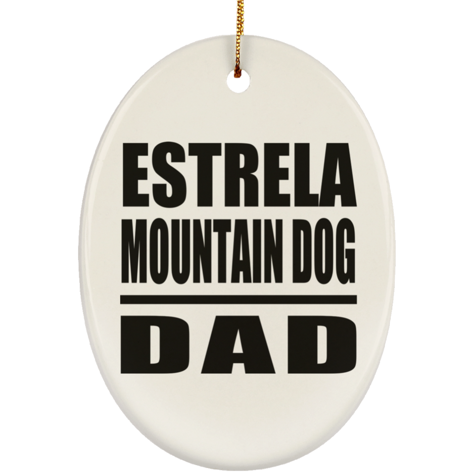 Estrela Mountain Dog Dad - Oval Ornament