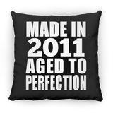 13th Birthday Made In 2011 Aged to Perfection - Throw Pillow Black