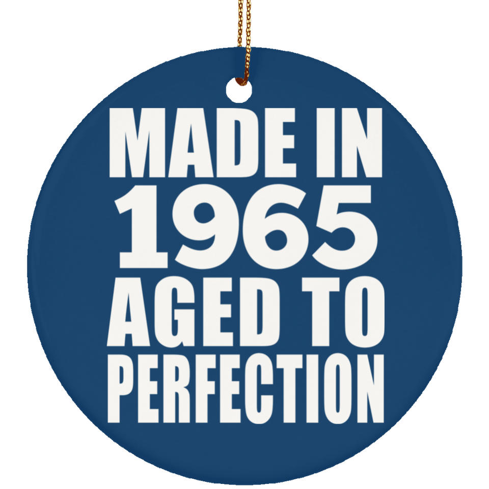59th Birthday Made In 1965 Aged to Perfection - Circle Ornament