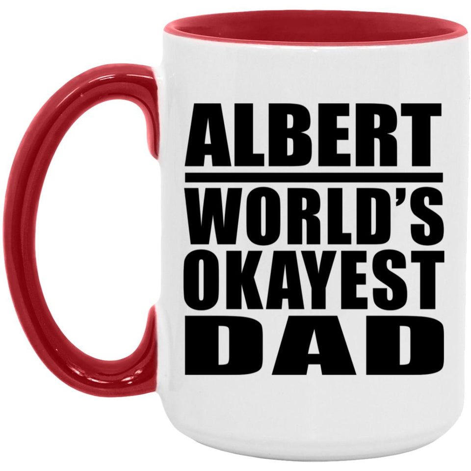 Albert World's Okayest Dad - 15oz Accent Mug Red