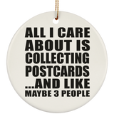 All I Care About Is Collecting Postcards - Circle Ornament
