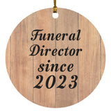 Funeral Director Since 2023 - Circle Ornament C