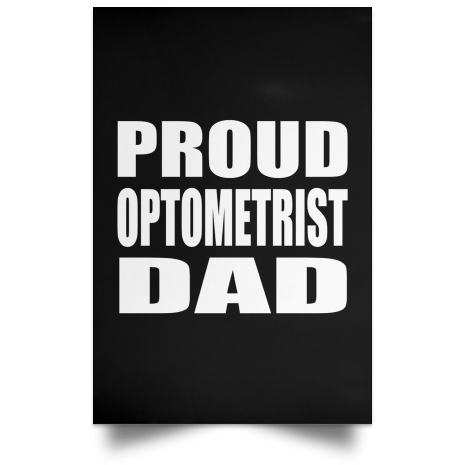 Proud Optometrist Dad - Poster Portrait