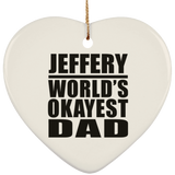Jeffery World's Okayest Dad - Heart Ornament