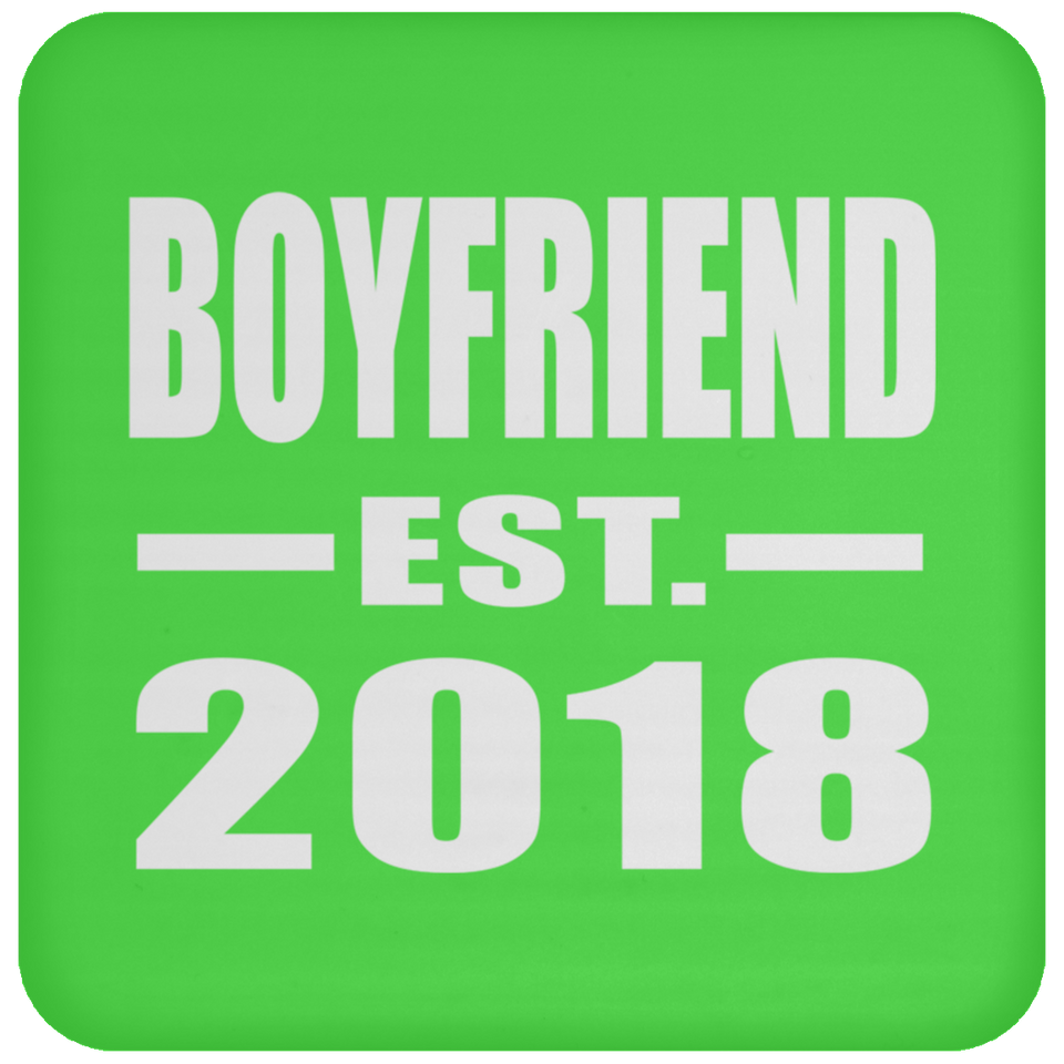 Boyfriend Established EST. 2018 - Drink Coaster