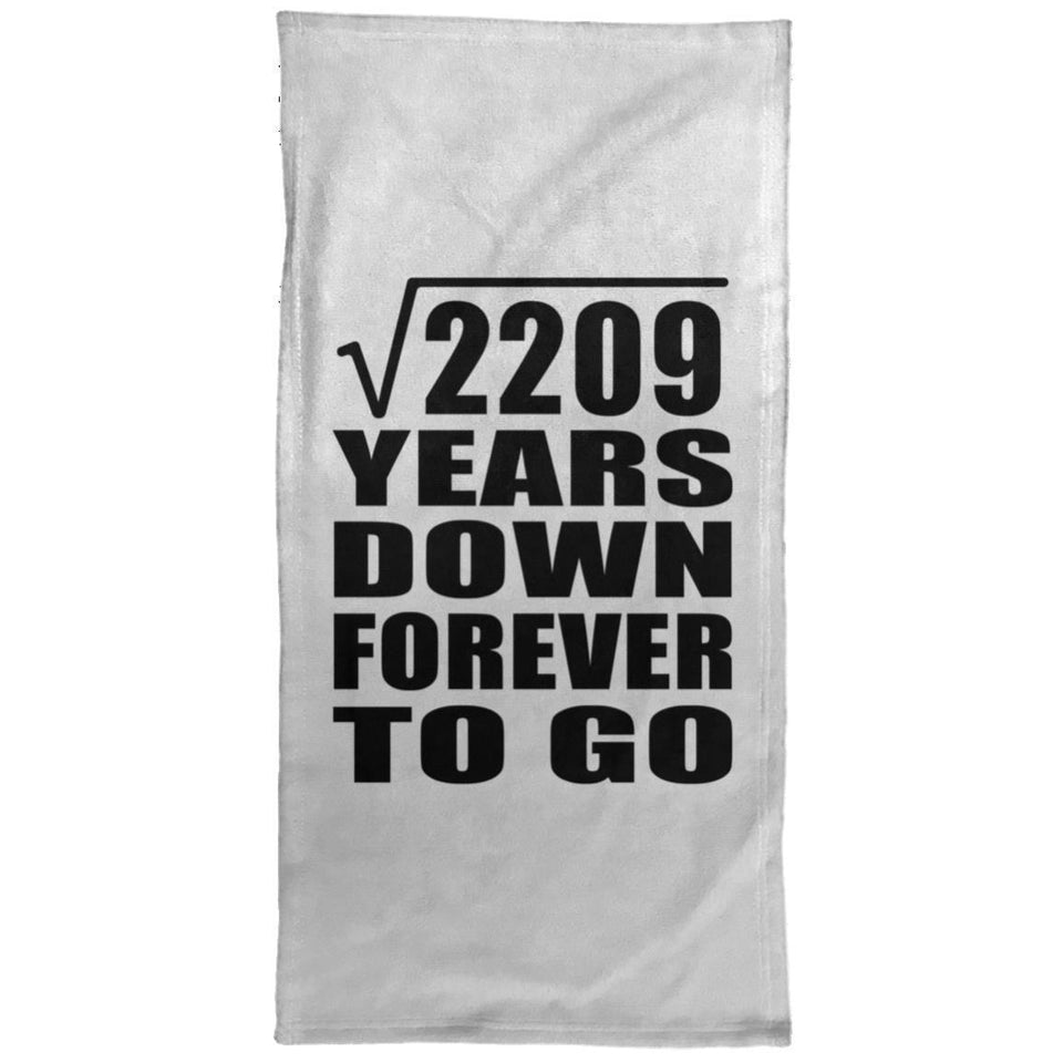 47th Anniversary Square Root of 2209 Years Down Forever To Go - Hand Towel