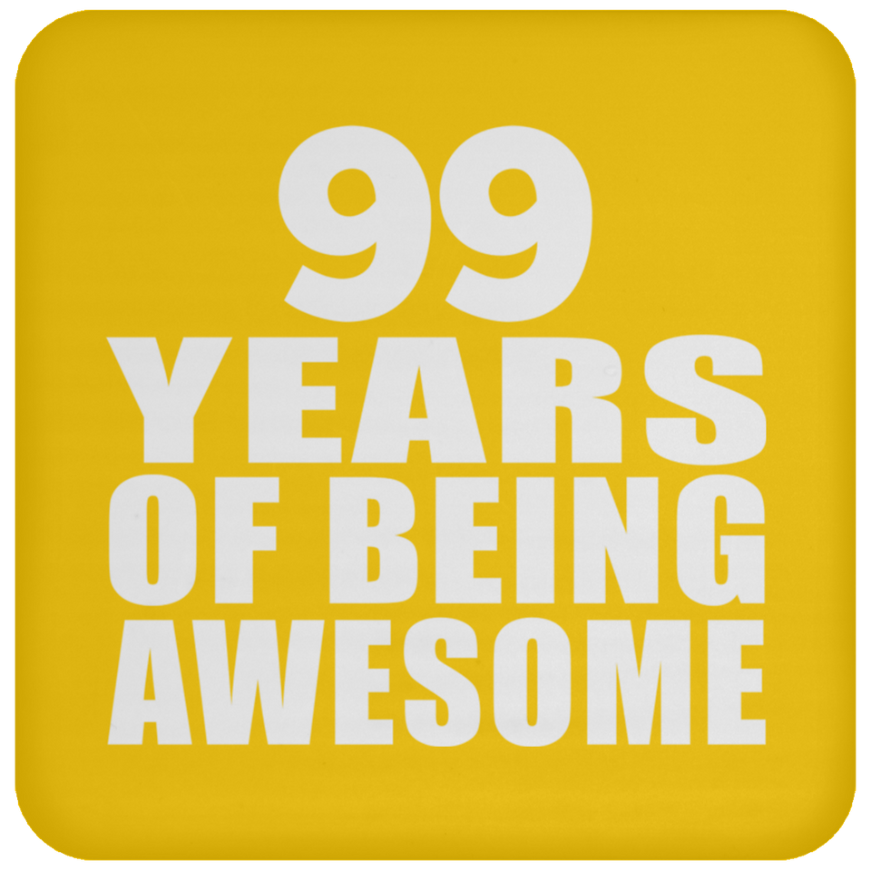 99th Birthday 99 Years Of Being Awesome - Drink Coaster