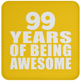 99th Birthday 99 Years Of Being Awesome - Drink Coaster