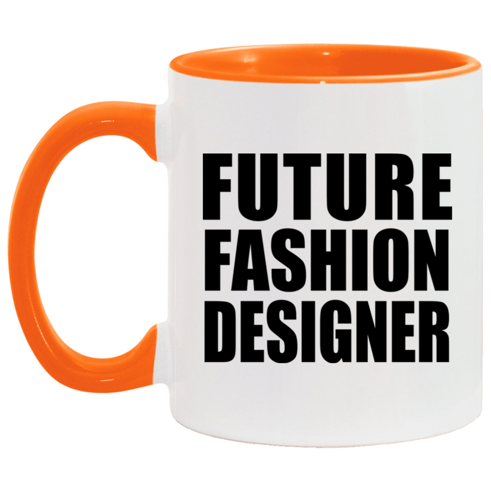 Future Fashion Designer - 11oz Accent Mug Orange