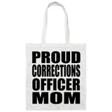 Proud Corrections Officer Mom - Tote Bag White