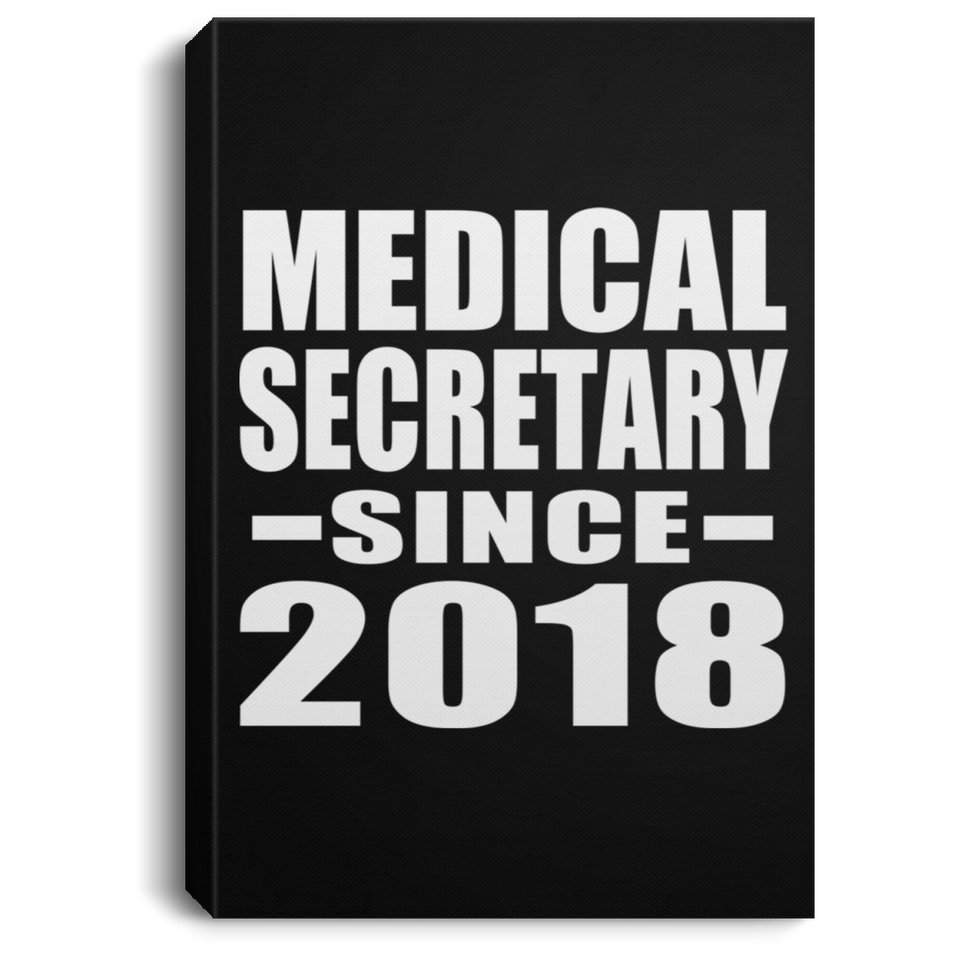 Medical Secretary Since 2018 - Canvas Portrait