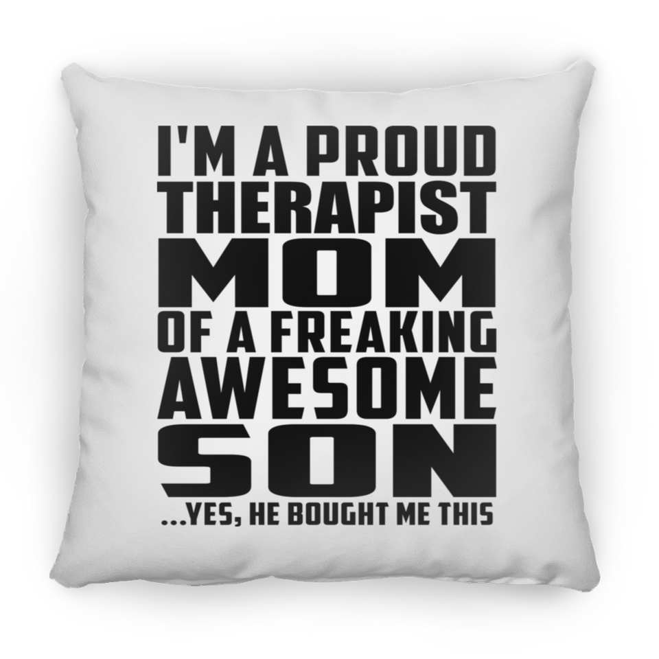 Proud Therapist Mom Of Awesome Son - Throw Pillow