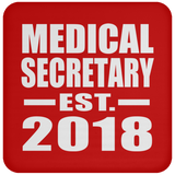 Medical Secretary Established EST. 2018 - Drink Coaster