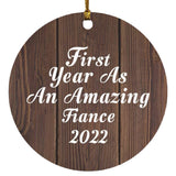 First Year As An Amazing Fiance 2022 - Circle Ornament D