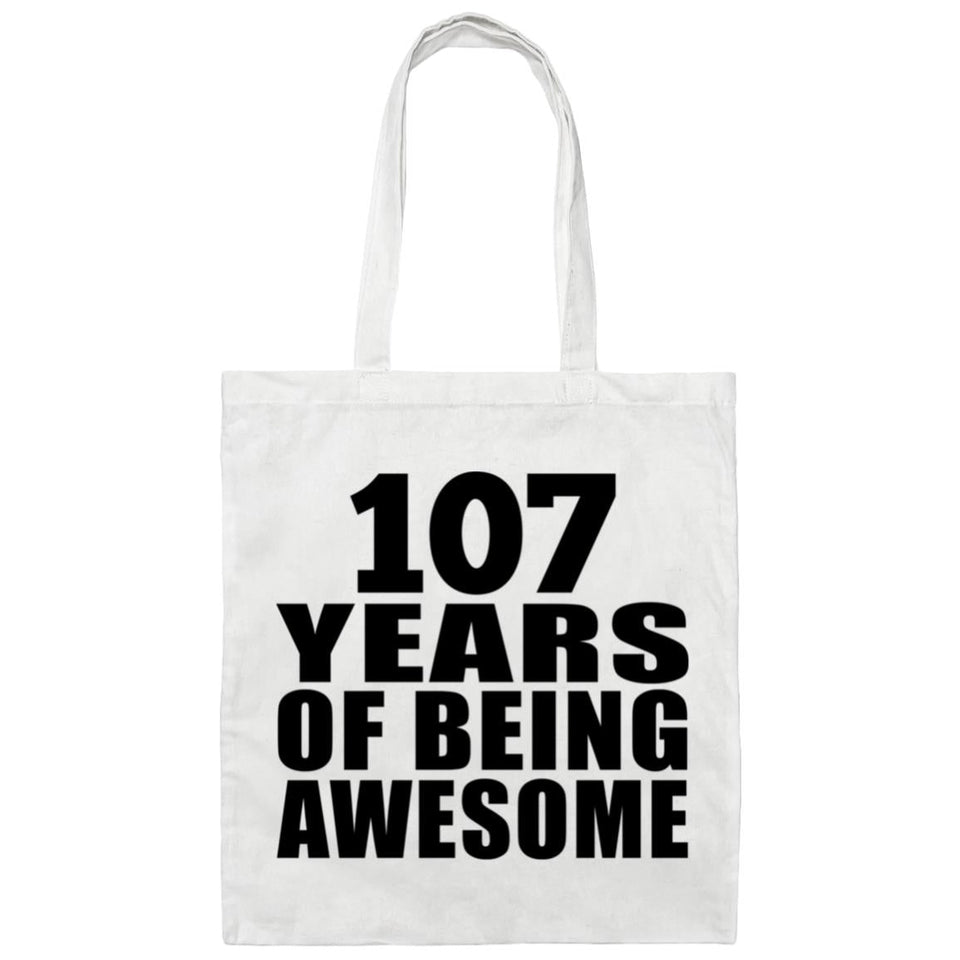 107th Birthday 107 Years Of Being Awesome - Tote Bag White
