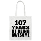 107th Birthday 107 Years Of Being Awesome - Tote Bag White