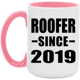 Roofer Since 2019 - 15oz Accent Mug Pink