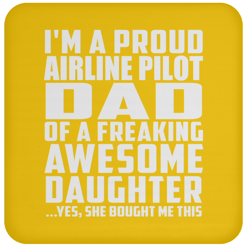 Proud Airline Pilot Dad Of Awesome Daughter - Drink Coaster