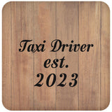 Taxi Driver Established Est. 2023 - Drink Coaster C