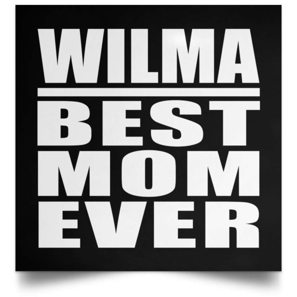 Wilma Best Mom Ever - Poster Square