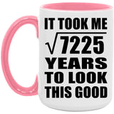 85th Birthday Took Square Root of 7225 Years To Look Good - 15oz Accent Mug Pink