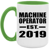 Machine Operator Established EST. 2019 - 15oz Accent Mug Green