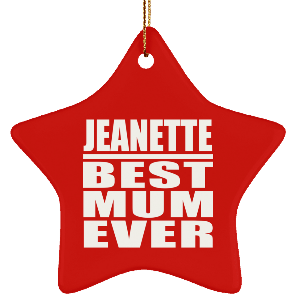 Jeanette Best Mum Ever - Star Ornament