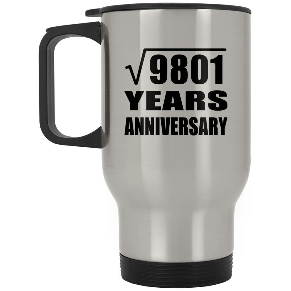 99th Anniversary Square Root of 9801 Years Anniversary - Silver Travel Mug
