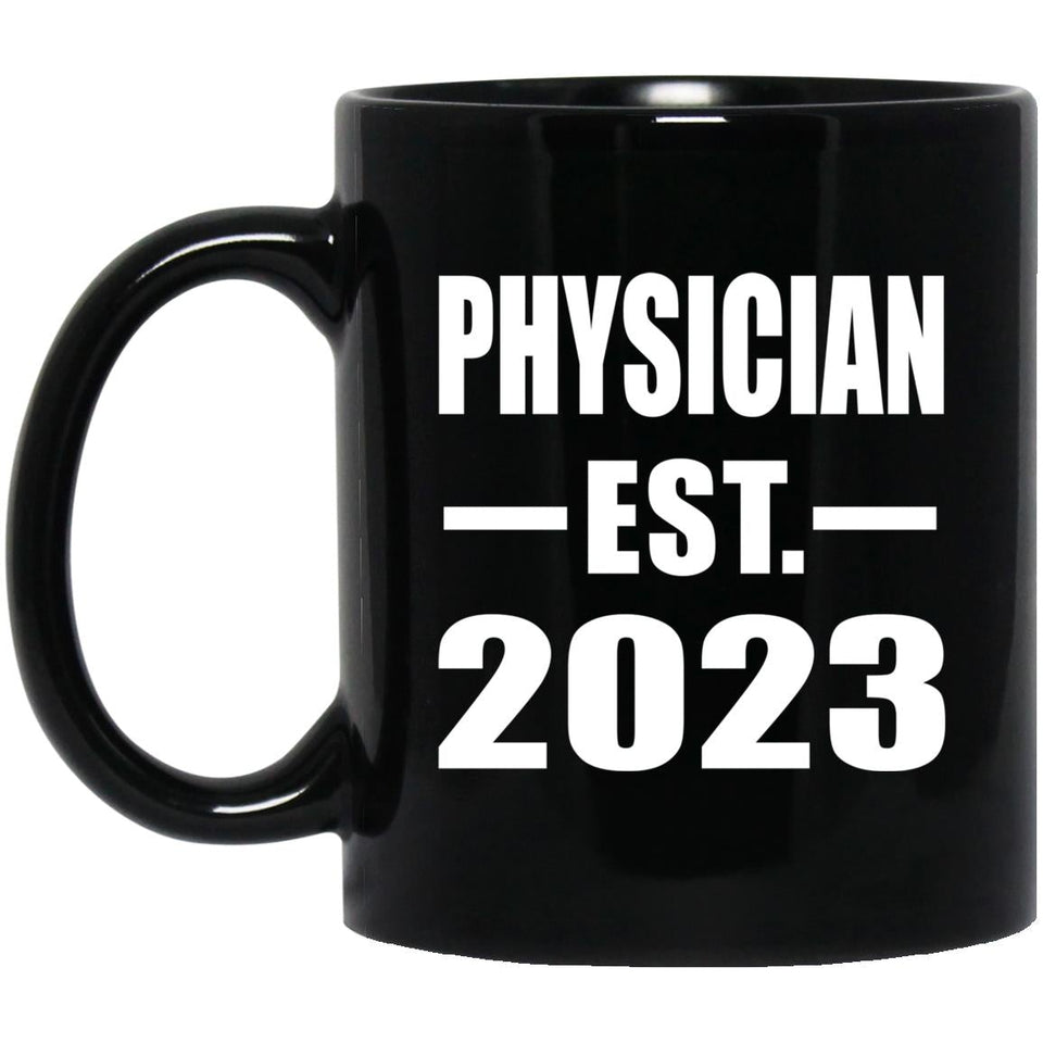Physician Established EST. 2023 - 11oz Coffee Mug Black