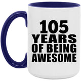 105th Birthday 105 Years Of Being Awesome - 15oz Accent Mug Purple