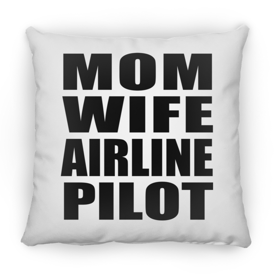 Mom Wife Airline Pilot - Throw Pillow