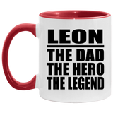 Leon The Dad The Hero The Legend - 11oz Accent Mug Red