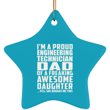 Proud Engineering Technician Dad Of Awesome Daughter - Star Ornament