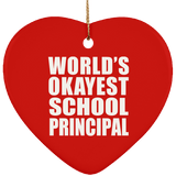World's Okayest School Principal - Heart Ornament