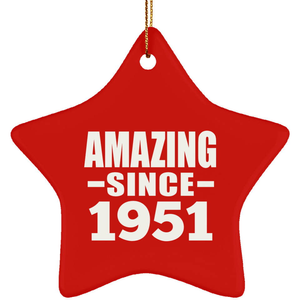 73rd Birthday Amazing Since 1951 - Star Ornament