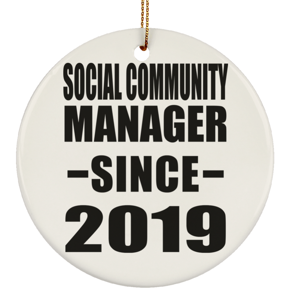 Social Community Manager Since 2019 - Circle Ornament