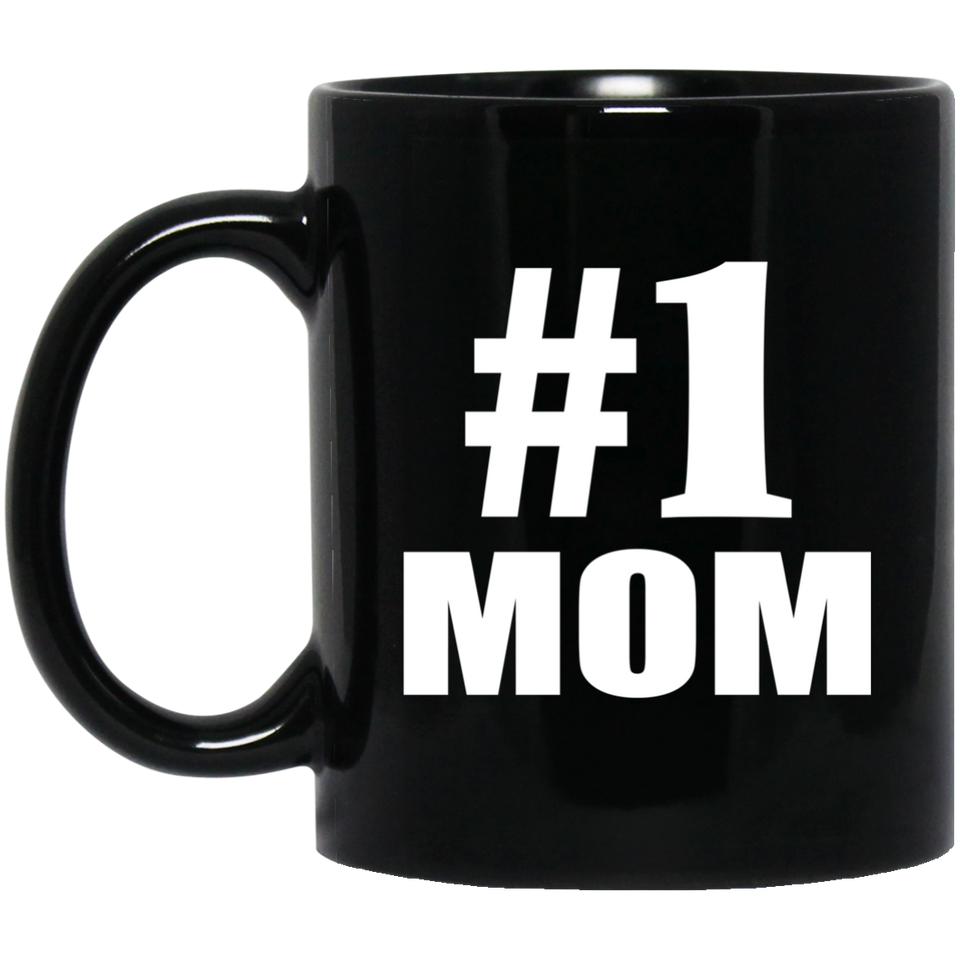 Number One #1 Mom - 11 Oz Coffee Mug Black