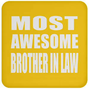 Most Awesome Brother In Law - Drink Coaster