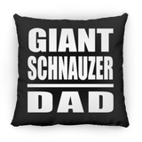 Giant Schnauzer Dad - Throw Pillow Black