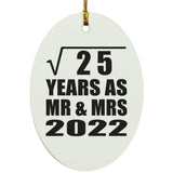 5th Anniversary Square Root of 25 Years As Mr & Mrs 2022 - Oval Ornament