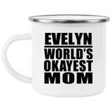 Evelyn World's Okayest Mom - 12oz Camping Mug