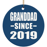 Granddad Since 2019 - Circle Ornament