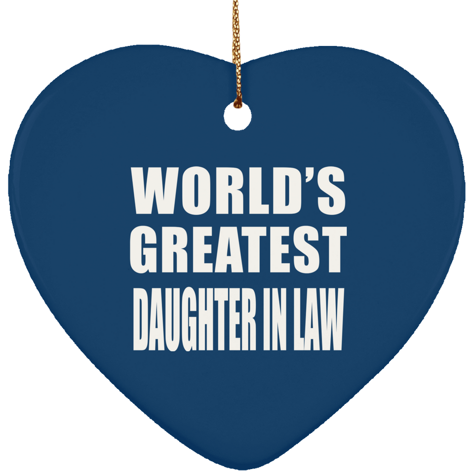 World's Greatest Daughter In Law - Heart Ornament