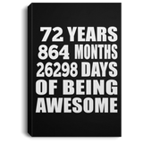 72nd Birthday 72 Years 864 Months 26298 Days Of Awesome - Canvas Portrait