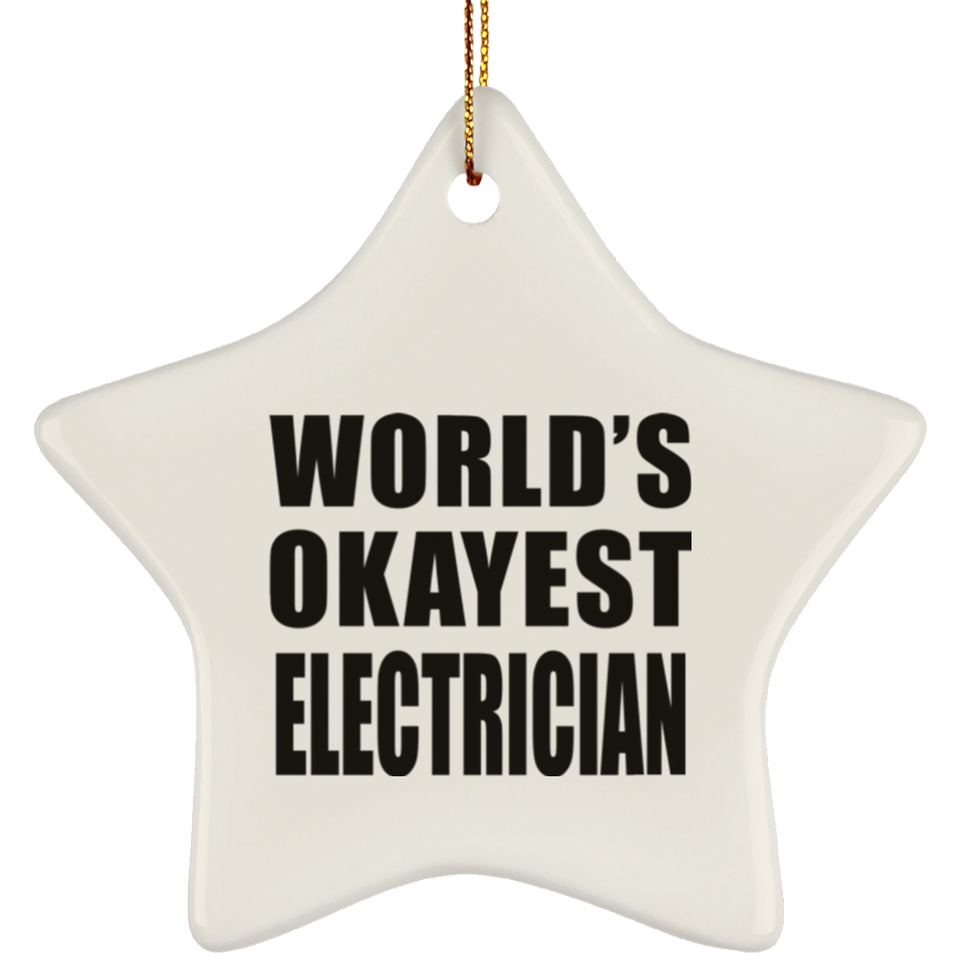 World's Okayest Electrician - Star Ornament