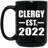 Clergy Established EST. 2022 - 15oz Coffee Mug Black