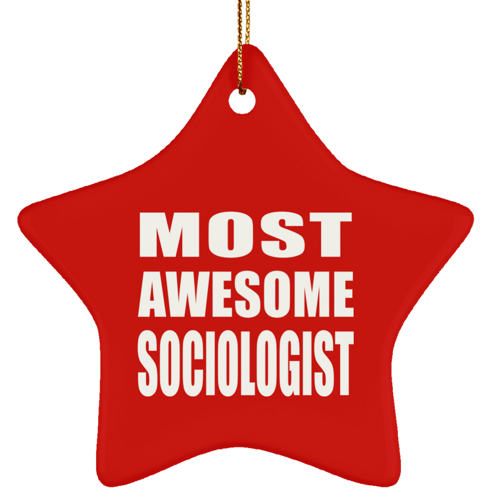 Most Awesome Sociologist - Star Ornament