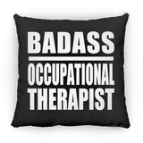 Badass Occupational Therapist - Throw Pillow Black