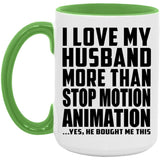 I Love My Husband More Than Stop Motion Animation - 15oz Accent Mug Green